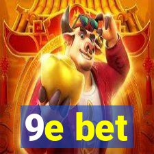 9e bet